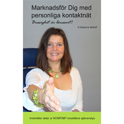 Marknadsför dig med personliga kontaktnät : bussighet är lönsamt Marknadsför dig med personliga kontaktnät : bussighet är lönsamt