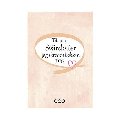 Till min svärdotter - jag skrev en bok om dig Till min svärdotter - jag skrev en bok om dig