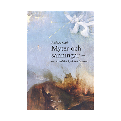 Myter och sanningar : om katolska kyrkans historia Myter och sanningar : om katolska kyrkans historia