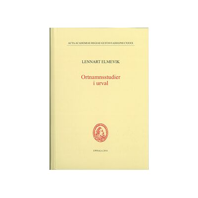 Ortnamnsstudier i urval Ortnamnsstudier i urval