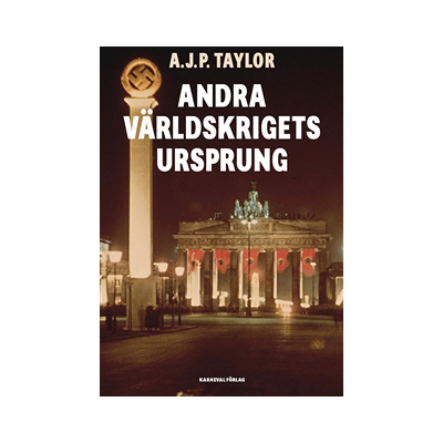 Andra världskrigets ursprung Andra världskrigets ursprung