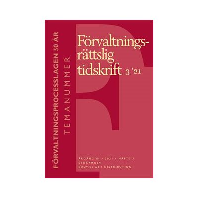 Förvaltningsrättslig tidskrift 3 2021 Förvaltningsrättslig tidskrift 3 2021