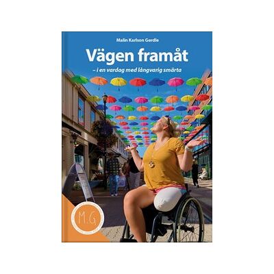 Vägen framåt - i en vardag med långvarig smärta Vägen framåt - i en vardag med långvarig smärta