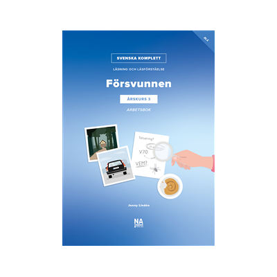 Svenska Komplett – Läsning och läsförståelse åk 3 – Försvunnen blå bok Arbetsbok Svenska Komplett – Läsning och läsförståelse åk 3 – Försvunnen blå bok Arbetsbok