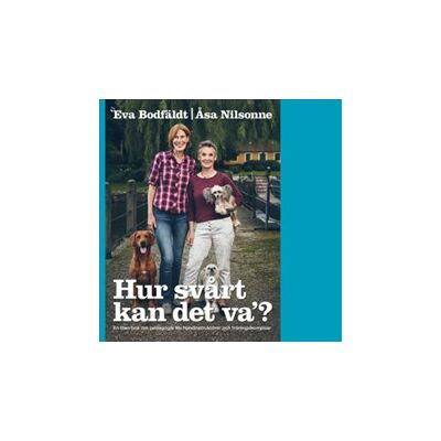 Hur svårt kan det va´? : en liten bok om pedagogik för hundinstruktörer och träningskompisar Hur svårt kan det va´? : en liten bok om pedagogik för hundinstruktörer och träningskompisar