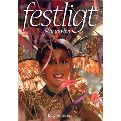 Festligt : pappfest, blomfest, cityfest Festligt : pappfest, blomfest, cityfest