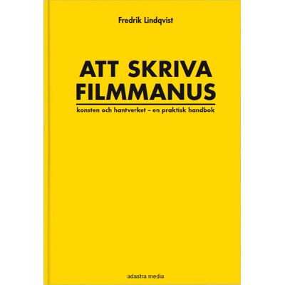 Att skriva filmmanus Att skriva filmmanus