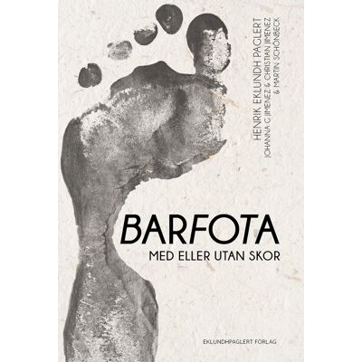 Barfota : med eller utan skor Barfota : med eller utan skor
