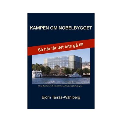 Kampen om Nobelbygget Kampen om Nobelbygget