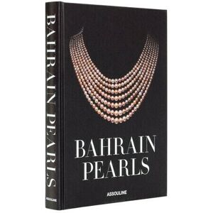 Assouline Bahrain Pearls: Treasures from the Land of Two Seas Assouline Bahrain Pearls: Treasures from the Land of Two Seas