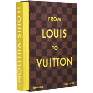 Assouline From Louis to Vuitton Assouline From Louis to Vuitton