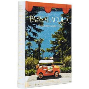 Assouline Passalacqua: A Love Letter To Lake Como Assouline Passalacqua: A Love Letter To Lake Como