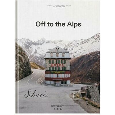 teNeues Off to the Alps – Switzerland teNeues Off to the Alps – Switzerland