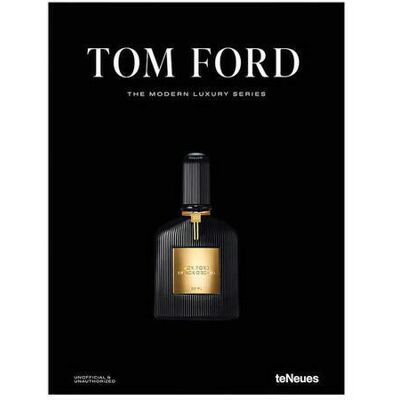 teNeues Tom Ford - The Modern Luxury Series teNeues Tom Ford - The Modern Luxury Series