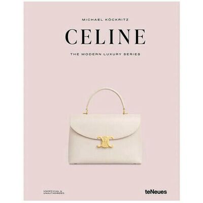 teNeues Celine - The Modern Luxury Series teNeues Celine - The Modern Luxury Series