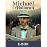 Michael O Halloran, E-bok