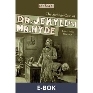 The Strange Case of Dr Jekyll & Mr Hyde, E-bok