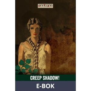 Creep, Shadow!, E-bok