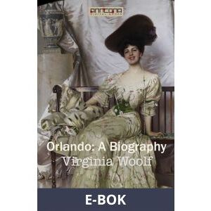 Orlando: A Biography, E-bok