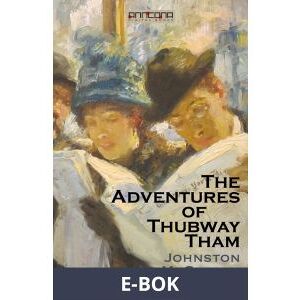 The Adventures of Thubway Tham, E-bok
