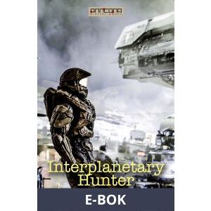 Interplanetary Hunter, E-bok