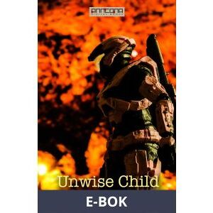 Unwise Child, E-bok