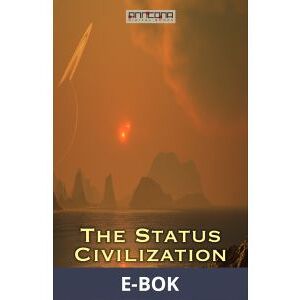 The Status Civilization, E-bok