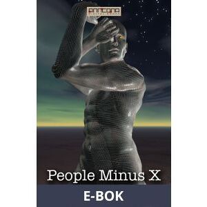 People Minus X, E-bok