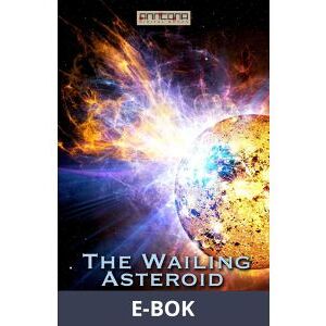 The Wailing Asteroid, E-bok