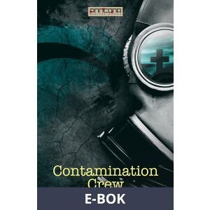 Contamination Crew, E-bok