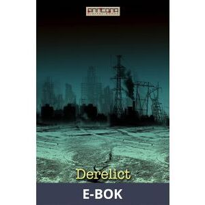 Derelict, E-bok