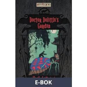 Doctor Dolittle s Garden, E-bok