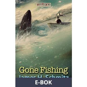 Gone Fishing, E-bok