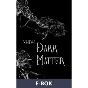 Dark matter, E-bok