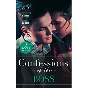 Boss Confessions Of The Boss: A Bride for the Boss (Texas Cattleman's Club: Lies and Lullabies) / Behind Boardroom Doors / Taking the Boss to Bed