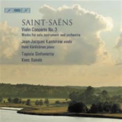 Saint-Saens: Violinkonsert Nr 3 Saint-Saens: Violinkonsert Nr 3