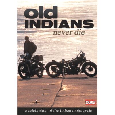 Old Indians Never Die Old Indians Never Die