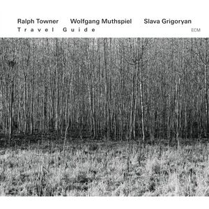 Towner Ralph / Wolfgang Muthspiel: Travel Guide Towner Ralph / Wolfgang Muthspiel: Travel Guide