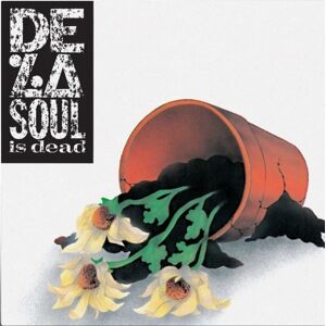 De La Soul: De La Soul is Dead