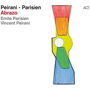 Peirani Vincent / Emile Parisien: Abrazo