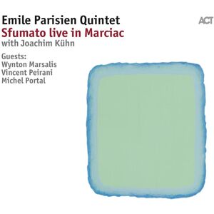 Emile Parisien Quintet: Sfumato Live In Marci...