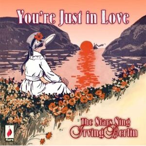You're Just In Love - Stars Sing Irving Berlin