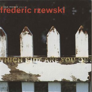 Rzewski Frederic: Lisa Moore Plays Rzewski