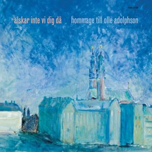 Älskar Inte Vi Dig Då (Olle Adolphson)