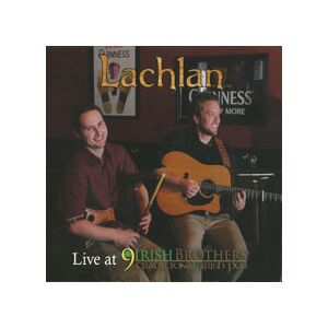 Lachlan: Live At 9 Irish Brothers