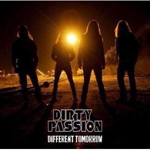 Dirty Passion: Different Tomorrow