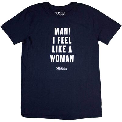Shania Twain Modell M Unisex T-Shirt - Känn Dig Som En Kvinna Shania Twain Modell M Unisex T-Shirt - Känn Dig Som En Kvinna