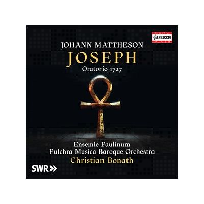 Mattheson Johann: Joseph (Oratorio) Mattheson Johann: Joseph (Oratorio)