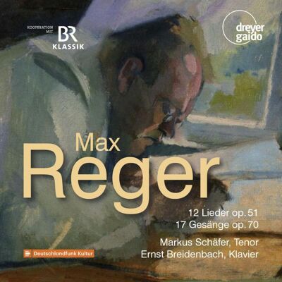 Reger Max: 12 Lieder Op 51 / 17 Gesänge Op 70 Reger Max: 12 Lieder Op 51 / 17 Gesänge Op 70