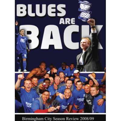 Birmingham City FC: 2008/09 - Blues Are Back Birmingham City FC: 2008/09 - Blues Are Back